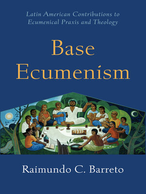 cover image of Base Ecumenism